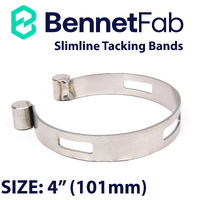 Bennet Fab Stainless Steel SLIMLINE Tacking Band - SIZE: 4” (101mm)